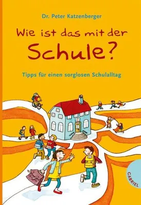 Produktbild von Katzenberger, P: Wie ist das mit der Schule?