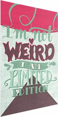 Produktbild von Posterpapier Poster - I'm Not Weird 29.7x42 cm Text m-C-0288-ao-a