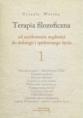 Zdjęcie produktu dla Terapia filozoficzna T.1 - Urszula Wolska