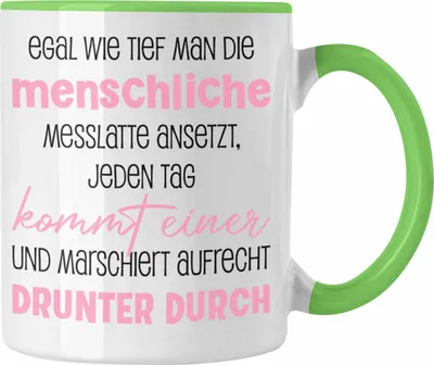 Produktbild von Trendation - Tasse Lustiger Spruch für Frauen Männer Sarkasmus Humor Witzig Fun Sprüche (Grün)