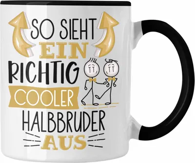 Produktbild von Trendation - Halbbruder Tasse Geschenk So Sieht Ein RIchtig Cooler Halbbruder Aus Geschenkidee Lustiger Spruch Geburtstag Becher Kaffeetasse (Schwarz)