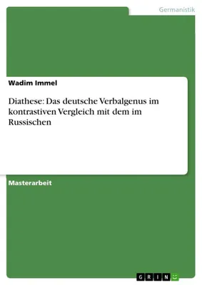 Produktbild von Diathese: Das deutsche Verbalgenus im kontrastiven Vergleich mit dem im Russischen