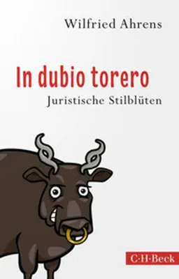Image de In dubio torero: Humorvolle juristische Anekdoten und sprachliche Fallbeispiele
