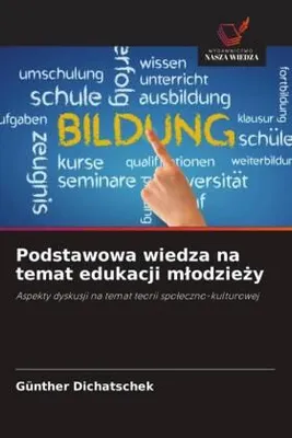 Produktbild von Podstawowa wiedza na temat edukacji m¿odzie¿y