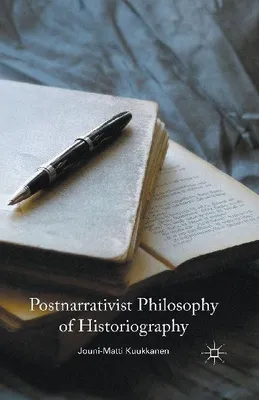 Produktbild von Postnarrativist Philosophy of Historiography