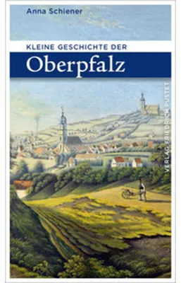 Obrázek produktu pro Kleine Geschichte der Oberpfalz