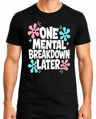 Productafbeelding van "Na één psychische inzinking: Verklaring over geestelijke gezondheid. Sarcasme. T-shirt voor heren, jaren '70 stijl, zwart, maat 3XL."