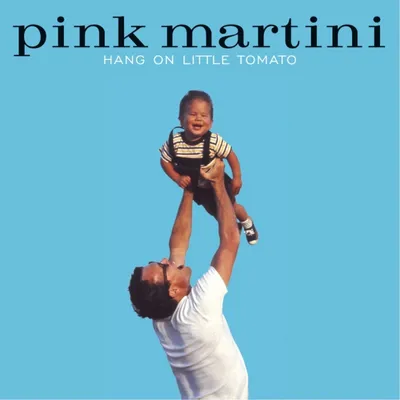 Obrázok produktu pre Pink Martini: Hang On Little Tomato