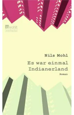 Produktbild von Nils Mohl: Es war einmal Indianerland – Jugendroman, ausgezeichnet mit dem Deutschen Jugendliteraturpreis