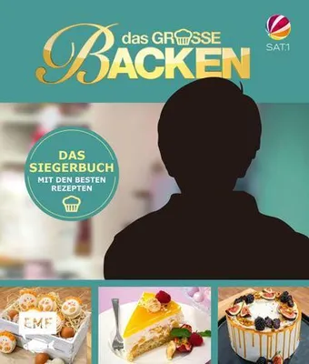 A collage featuring the title 'Das große Backen' and 'Das Siegerbuch', a silhouette of a person, and images of baked goods.