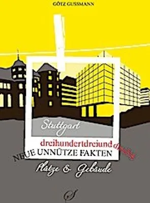 Produktbild von Gußmann, G: 333 unnütze Fakten Stuttgart