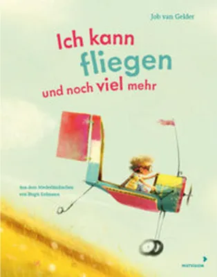 Produktbild von Ich kann fliegen und noch viel mehr