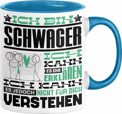 Produktbild von Schwager Geschenk Kaffee-Tasse Geschenkidee für Schwager Ich Bin Schwager Ich Kann Es Dir Erklären Jedoch Nicht Für Dich Verstehen Spruch Lustig (Blau)