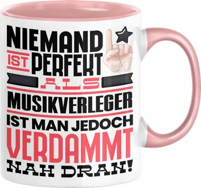 Produktbild von Musikverleger Geschenk Tasse Lustige Geschenkidee für Musikverleger Geburtstag Kaffee-Becher Niemand Ist Perfekt Aber Als Musikverleger Ist Man Nah Dran (Rosa)