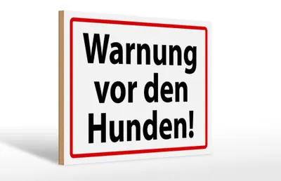 Produktbild von Holzschild Hinweis 30x20cm Warnung vor den Hunden weißes Schild