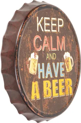 Produktbild von Blechschild Kronkorken Keep Calm and Have a Beer 33 cm Durchmesser cm Deko Schild mit Aufdruck Aufschrift
