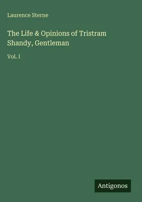Produktbild von The Life & Opinions of Tristram Shandy, Gentleman