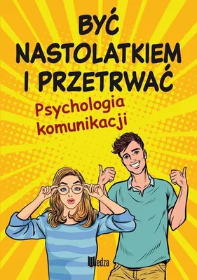 Immagine prodotto di Byc nastolatkiem i przetrwac. Psychologia komunikacji