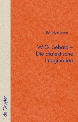 Zdjęcie produktu dla W.G. Sebald - Die dialektische Imagination