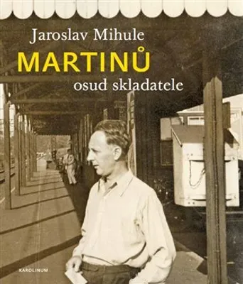 Image de Martinů - osud skladatele