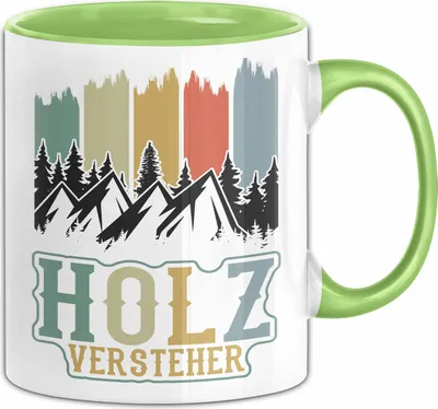 Produktbild von Holz Versteher Tasse Geschenk Holzarbeiter Geschenkidee Waldarbeiter Schreiner (Grün)