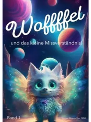 Produktbild von Woffffel und das kleine Missverständnis!