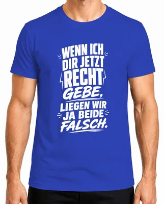 Imagen del producto de Camiseta azul para hombre con el texto "Si ahora te doy la razón", estilo sarcástico, talla S