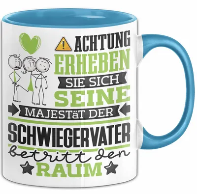 Produktbild von Schwiegervater Geschenk Tasse Lustiger Spruch Erheben Sie Sich Der Schwiegervater Betritt den Raum (Blau)