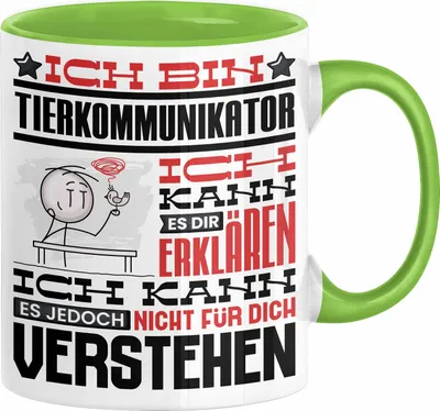 Produktbild von Tierkommunikator Geschenk Kaffee-Tasse Geschenkidee für Tierkommunikator Ich Bin Tierkommunikator Ich Kann Es Dir Erklären Jedoch Nicht Für Dich Verstehen Spruch Lustig (Grün)