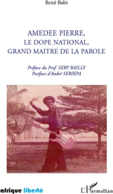 Produktbild von Amédée Pierre, le dopé national, grand maître de la parole