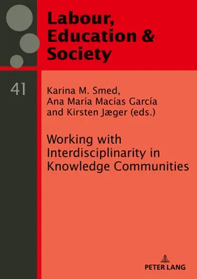 Produktbild von Working with Interdisciplinarity in Knowledge Communities