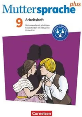 Obrázok produktu pre Muttersprache plus 9. Schuljahr. Arbeitsheft für Lernende mit erhöhtem Förderbedarf im inklusiven Unterricht