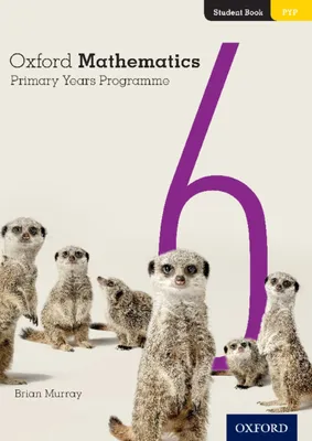 Produktbild von Oxford Mathematics Primary Years Programme Student Book 6