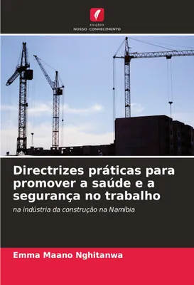 Produktbild von Directrizes práticas para promover a saúde e a segurança no trabalho