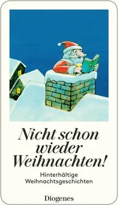 Produktbild von Nicht schon wieder Weihnachten!