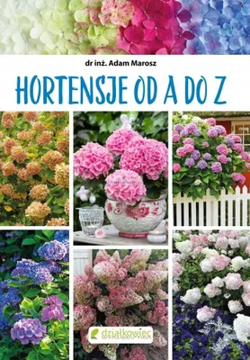 Zdjęcie produktu dla Hortensje od A do Z