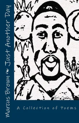 Gedichtsammlung: Nur ein weiterer Tag, 72 Seiten, Taschenbuch