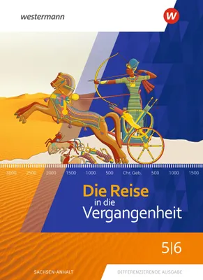 Produktbild von Die Reise in die Vergangenheit 5 / 6. Schulbuch. Sachsen-Anhalt