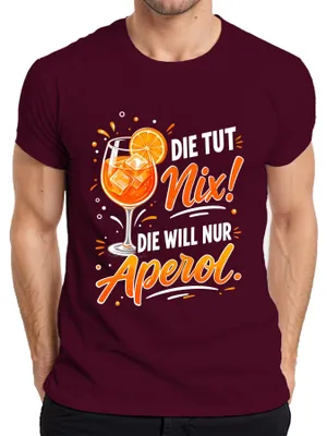 Produktbild von Die tut nix! Die will nur Aperol Spritz Sommer Damen Mädelsabend Herren T-Shirt, Burgundy, L