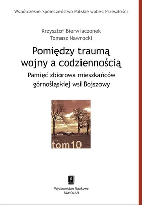 Produktbild von Pomiędzy traumą wojny a codziennością (Buch auf Polnisch)