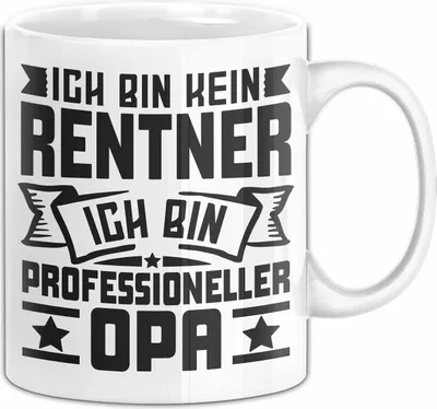 Produktbild von Lustiges Kein Rentner Sondern Opa Ruhestand Geschenk Tasse Becher (Weiß)