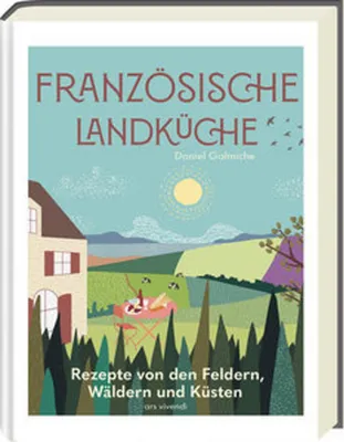 Produktbild von Französische Landküche - Deutscher Kochbuchpreis (bronze)