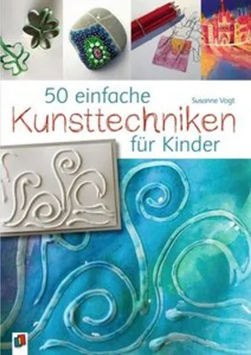 Obrázek produktu pro 50 einfache Kunsttechniken für Kinder