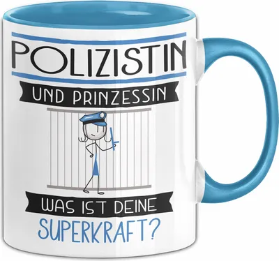 Produktbild von Polizistin Und Prinzessin Tasse Geschenk Für Eine Polizistin Geburtstag Was Ist Deine Superkraft (Blau)