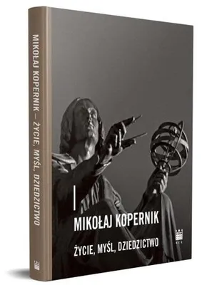 Image de Mikolaj Kopernik zycie, mysl, dziedzictwo