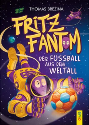 Produktbild von Fritz Fantom - Der Fußball aus dem Weltall
