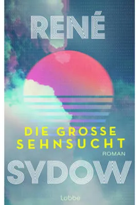 Obrázok produktu pre Lübbe: Die große Sehnsucht – Ein heiter-melancholischer Roman