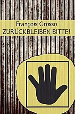 Produktbild von Zurückbleiben bitte!