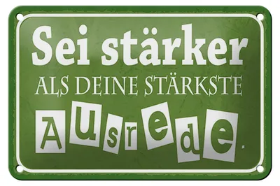 Produktbild von Blechschild Spruch 18x12cm sei stärker als deine Ausrede
