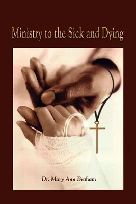Produktbild von Ministry to the Sick and Dying